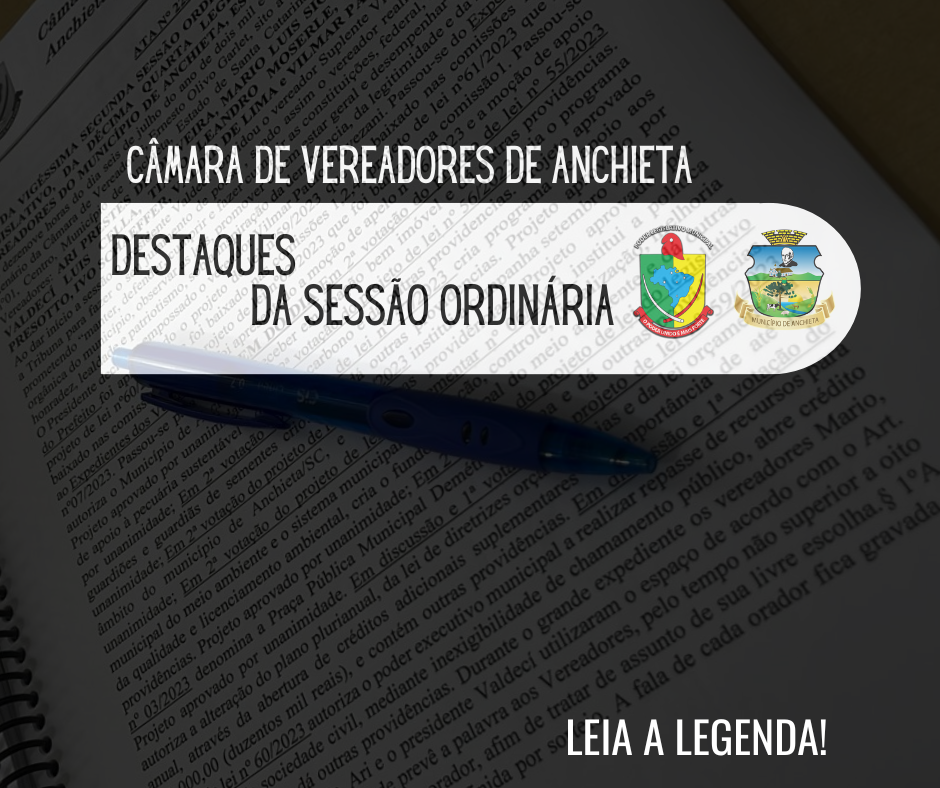 DESTAQUES DA SESSÃO ORDINÁRIA DO DIA 22 DE JANEIRO DE 2024;