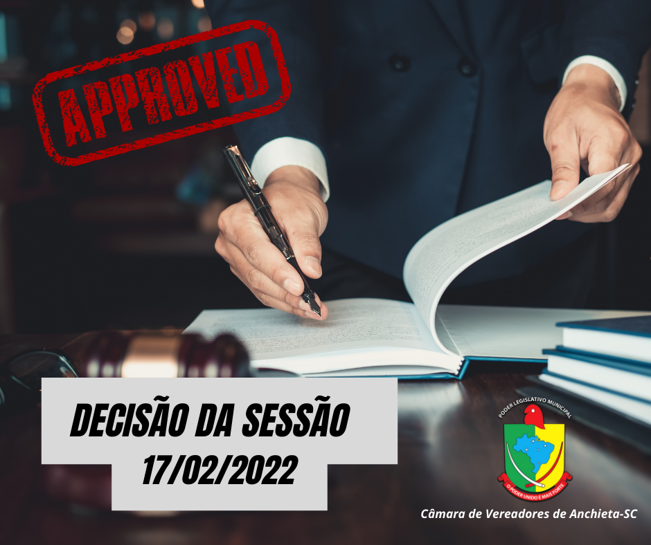 DESTAQUES DA SESSÃO ORDINÁRIA DE 17 DE FEVEREIRO DE 2022