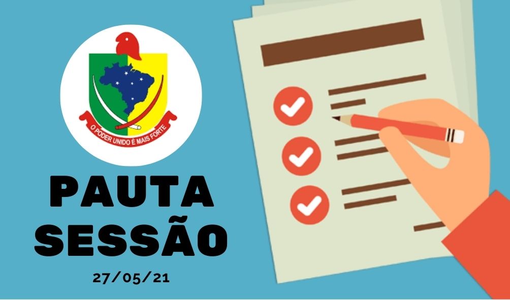  PAUTA DA SESSÃO DE 27 DE MAIO DE 2021